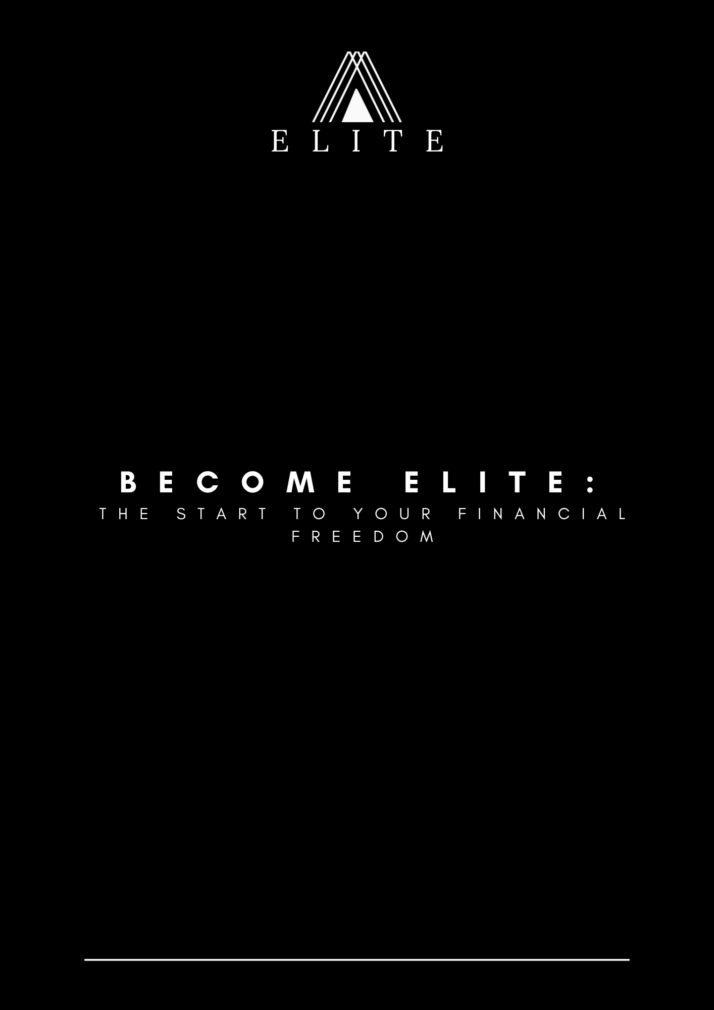 BECOME ELITE: The Perfect Start To Your Financial Freedom